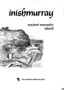 Cover of: Inishmurray: ancient monastic island