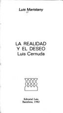 Cover of: La realidad y el deseo by Luis Maristany