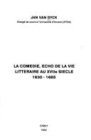 La comédie, écho de la vie littéraire au XVIIe siècle, 1630-1685