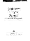 Cover of: Problemy dziejów Polonii