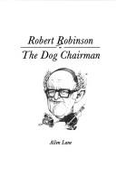 Cover of: The Dog Chairman by Robert Robinson