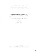 Cover of: Termination of wars: processes, procedures, and aftermaths