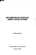 Cover of: Der mimetische Erzähler James Joyces Ulysses by Wolfgang Weber