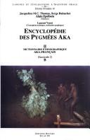 Dictionnaire aka-français by Simha Arom, Jacqueline M. C. Thomas, Serge Bahuchet