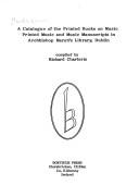 A catalogue of the printed books on music, printed music, and music manuscripts in Archbishop Marsh's Library, Dublin by Richard Charteris