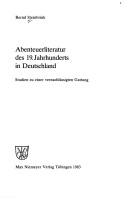 Cover of: Abenteuerliteratur des 19. Jahrhunderts in Deutschland: Studien zu einer vernachlässigten Gattung