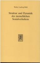 Cover of: Struktur und Dynamik des menschlichen Sozialverhaltens