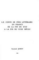 Cover of: Le conte de fées littéraire en France de la fin du XVIIe à la fin du XVIIIe siècle by Raymonde Robert
