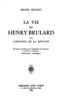 Cover of: La vie de Henry Brulard, ou, L'enfance de la révolte by Michel Crouzet