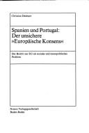 Cover of: Spanien und Portugal: der unsichere "Europäische Konsens" : der Beitritt zur EG als soziales und innenpolitisches Problem