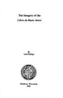 The imagery of the Libro de buen amor by Phillips, Gail.