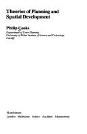 Cover of: Theories of planning and spatial development by Philip Cooke