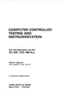 Cover of: Computer controlled testing and instrumentation by Martin Colloms