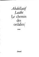 Cover of: Le chemin des ordalies by Abdellatif Laâbi
