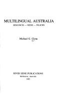 Cover of: Multilingual Australia: resources, needs, policies