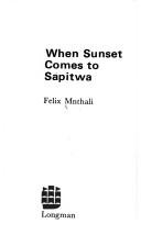 When sunset comes to Sapitwa by Felix Mnthali