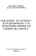 Cover of: "Paraenesis ad litteras": Juan Maldonado y el humanismo español en tiempos de Carlos V