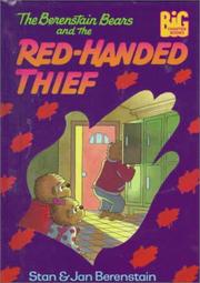 Cover of: The Berenstain Bears and the red-handed thief