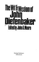 Cover of: The wit & wisdom of John Diefenbaker