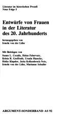 Cover of: Entwürfe von Frauen in der Literatur des 20. Jahrhunderts