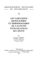 Cover of: Les variations journalières et hebdomadaires de l'activité intellectuelle de l'élève