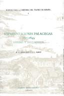 Cover of: Representaciones palaciegas, 1603-1699: estudio y documentos