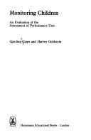 Cover of: Monitoring children: an evaluation of the Assessment of Performance Unit