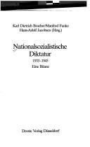 Nationalsozialistische Diktatur, 1933-1945 by Karl Dietrich Bracher, Manfred Funke, Hans-Adolf Jacobsen