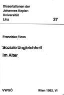 Cover of: Soziale Ungleichheit im Alter by Franziska Floss