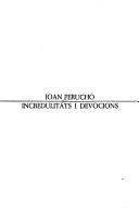 Cover of: Incredualitats i devocions by Perucho, Juan