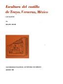 Cover of: Escultura del castillo de Teayo, Veracruz, México: catálogo