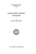 Cover of: Anaxagoras' theory of matter by Sven-Tage Teodorsson