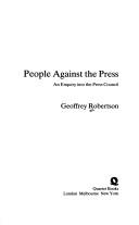 People against the press by Geoffrey Robertson