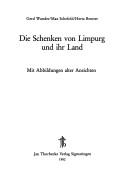 Cover of: Die Schenken von Limpurg und ihr Land: mit Abbildungen alter Ansichten
