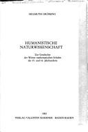 Cover of: Humanistische Naturwissenschaft: zur Geschichte der Wiener mathematischen Schulen des 15. und 16. Jahrhunderts