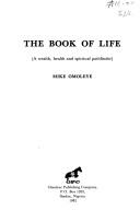 The book of life by Mike Omoleye