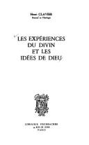 Cover of: Les expériences du divin et les idées de Dieu