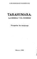 Tarahumara by Luis González R.