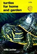 Cover of: Turtles for home and garden