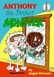 Cover of: Anthony, the perfect monster by Angelo DeCesare