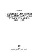 Cover of: Urkunden und Kanzlei der Kaiserin Konstanze, Königin von Sizilien (1195-1198) by Theo Kölzer