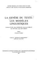 Cover of: La Genèse du texte: les modèles linguistiques
