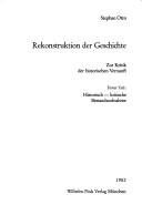 Cover of: Rekonstruktion der Geschichte: zur Kritik der historischen Vernunft