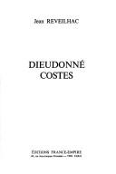 Cover of: Dieudonné Costes by Jean Reveilhac