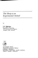 The sheep as an experimental animal by John F. Hecker