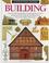 Cover of: Building (Eyewitness Books)