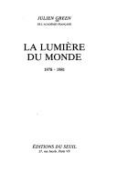 Cover of: La lumière du monde by Julien Green