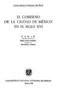 Cover of: El gobierno de la Ciudad de México en el siglo XVI
