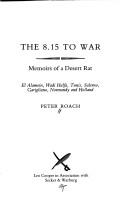 The 8.15 to war by Roach, Peter