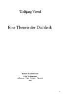 Cover of: Eine Theorie der Dialektik